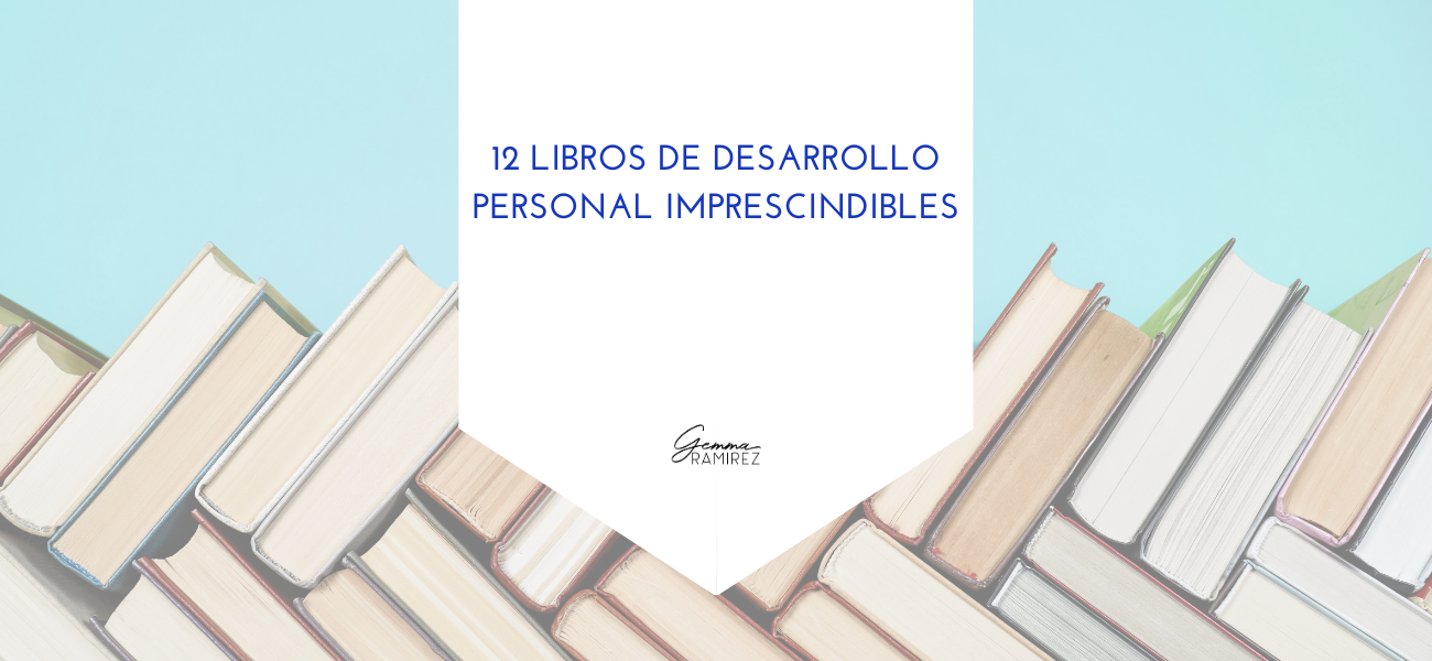 12 libros de desarrollo personal imprescindibles