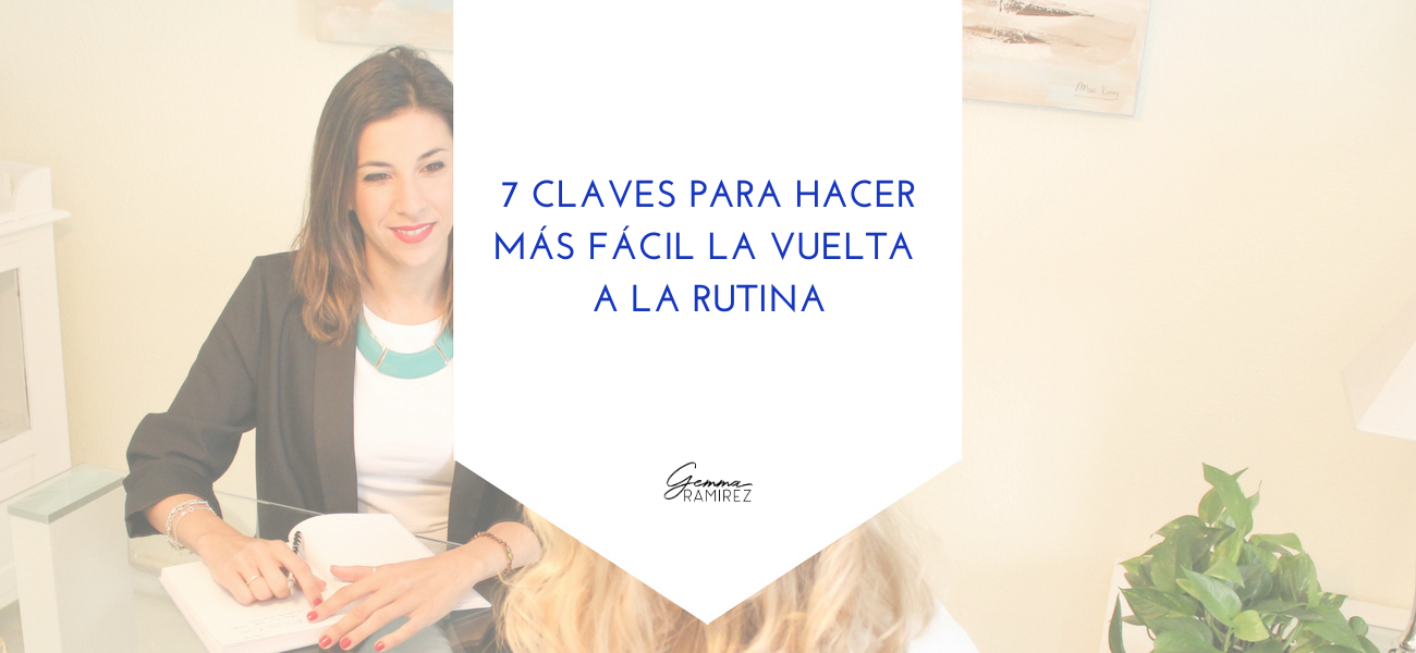 7 consejos para hacer más fácil la vuelta a la rutina