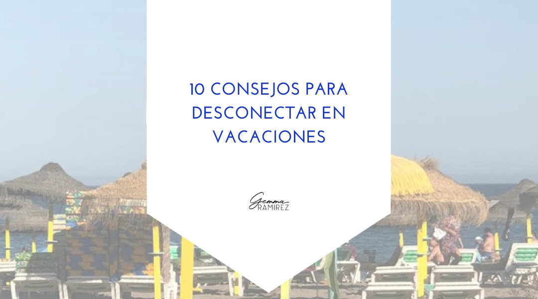 10 consejos para desconectar