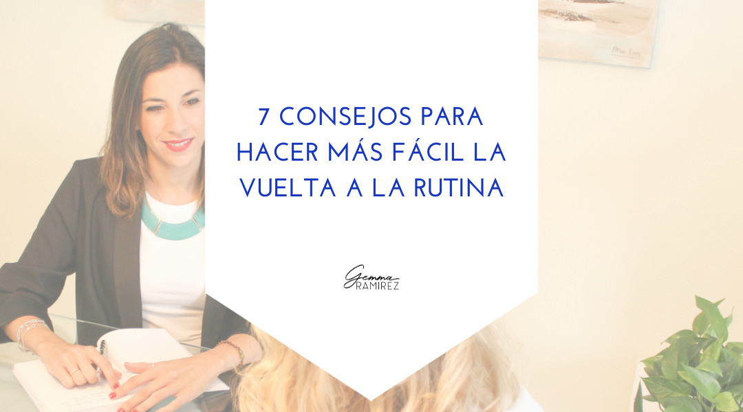 7 consejos vuelta a la rutina