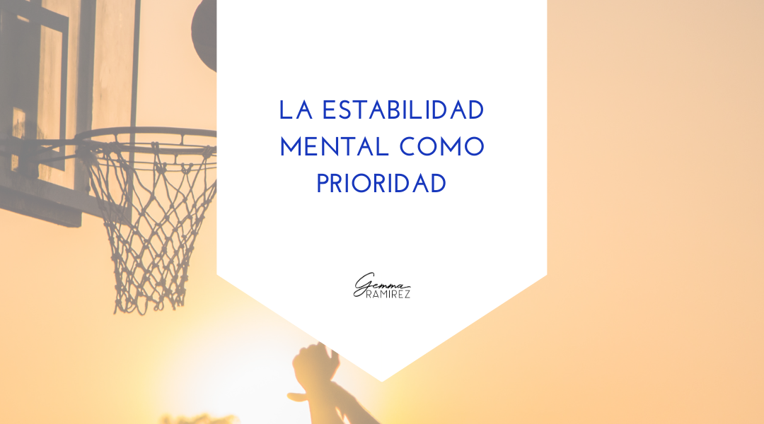 ​La estabilidad emocional como prioridad ​​