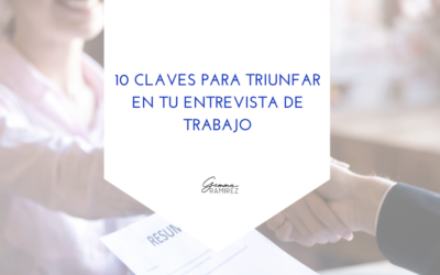 10 claves para triunfar en tu entrevista de trabajo