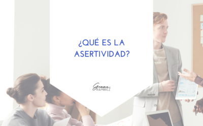 ¿Qué es la asertividad?