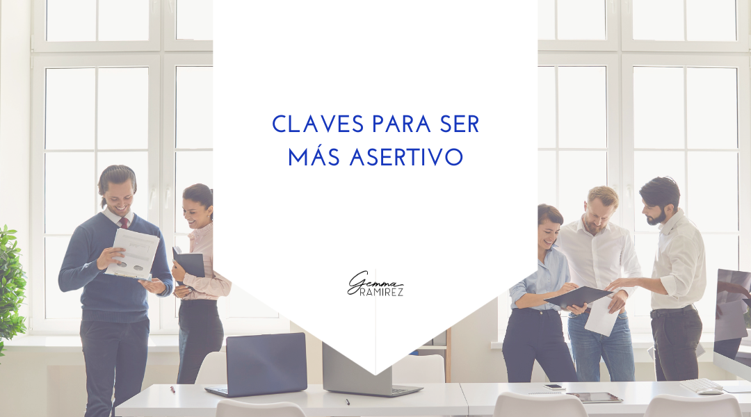 Claves para ser más asertivo