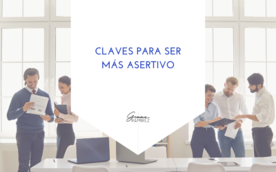 Claves para ser más asertivo