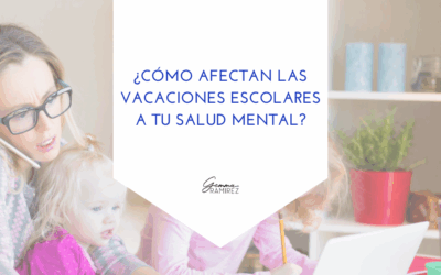 Vacaciones escolares y tu Salud Mental