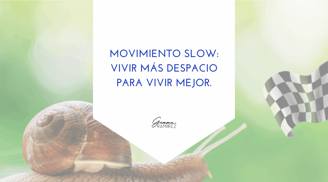 Vivir más despacio y mejor